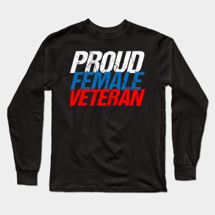 Proud Female Veteran Long Sleeve T-Shirt